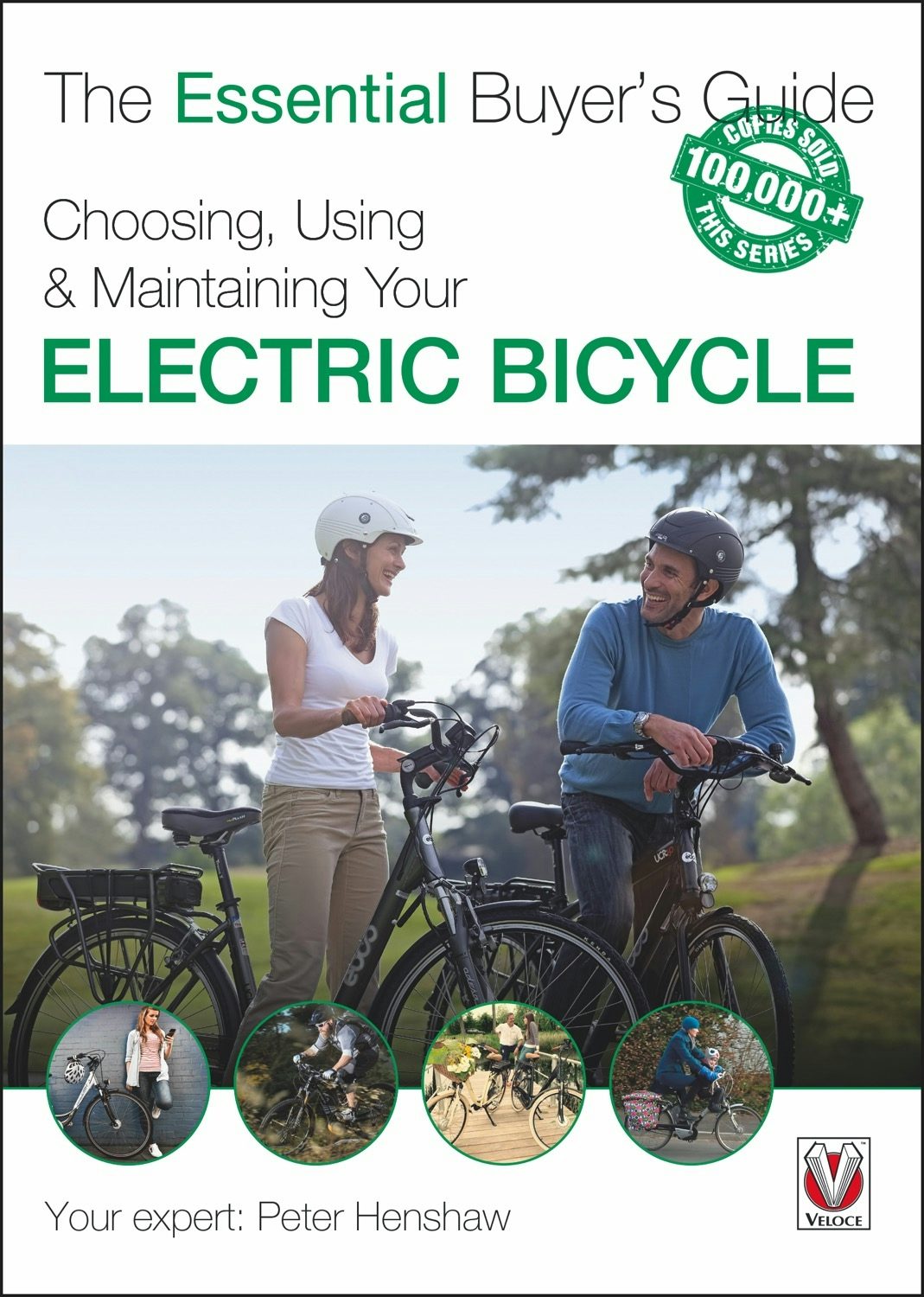 Book cover image for Choosing, Using & Maintaining Your Electric Bicycle ISBN: 9781787117860